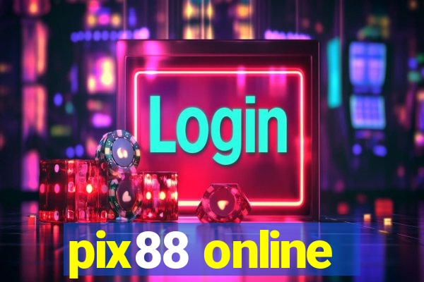 pix88 online